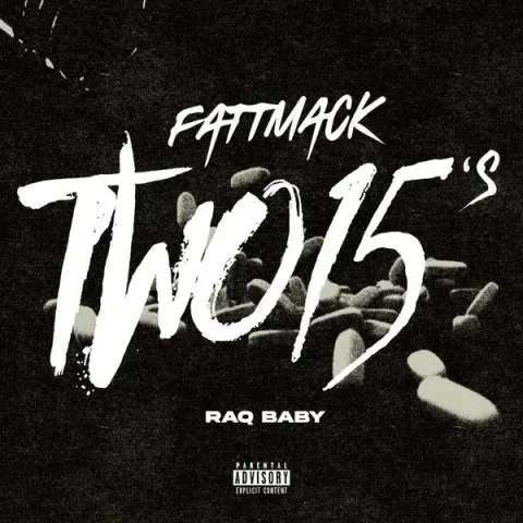 FattMack – Two 15’s ft. Raq baby cover