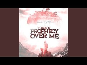 1spirit & Theophilus Sunday  – There Is Prophecy over Me