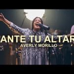 Averly Morillo Ante Tu Altar 1