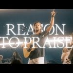 Cory Asbury Reason To Praise feat Naomi Raine 1