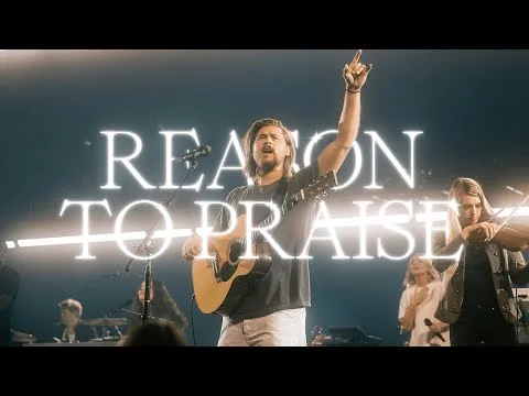 Cory Asbury Reason To Praise feat Naomi Raine 1