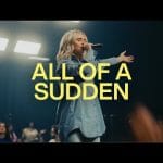 Elevation Worship All Of A Sudden feat Tiffany Hudson Chris Brown 1