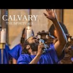 The Spirituals Calvary ft Jason Nicholson Porter 1