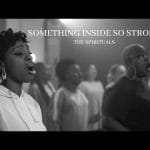 The Spirituals Choir Something Inside So Strong Live ft Annatoria Ch Kirah 1