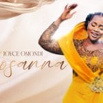 Hosanna Cover Lyrics by Joyce Omondi