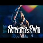 I Will Bless You Lyrics by Benjamin Dube Spirit of Praise 9