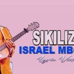 Sikiliza Listen Lyrics by Israel Mbonyi