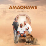 AMAQHAWE – Why you back on me ft. Pushkin RSA, Philharmonic & Springle