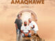 AMAQHAWE – Why you back on me ft. Pushkin RSA, Philharmonic & Springle