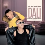 Blaq Major - Dali Ft. BLESS THE GENTLEMAN & DJ KAP