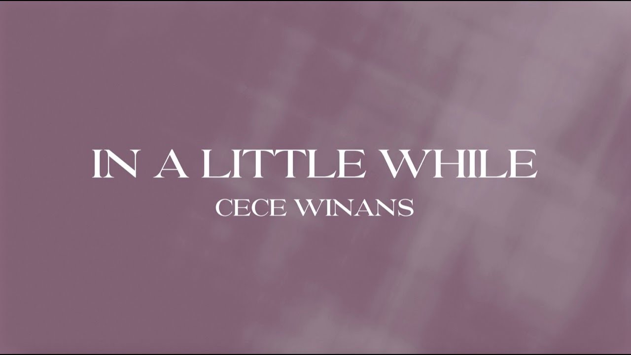 CeCe Winans - In A Little While