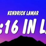 Kendrick Lamar - 6:16 in LA Drake Diss