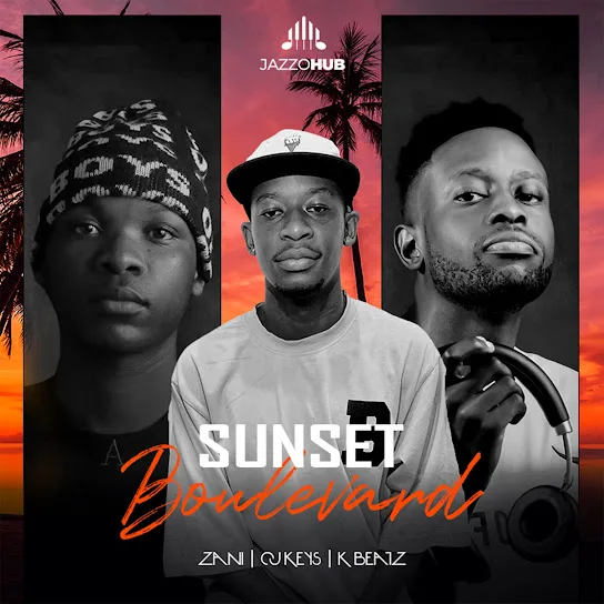 ALBUM: Cj Keys, K Beatz, & ZANI – Sunset Boulevard