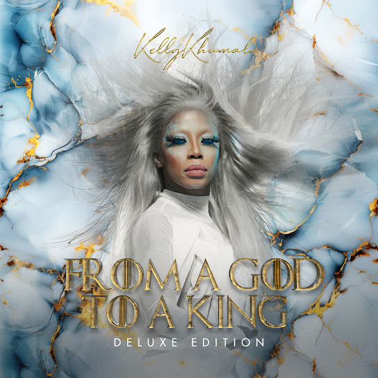 ALBUM: Kelly Khumalo – From A God To A King (Deluxe)
