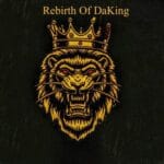 ALBUM: LungstarDaKing – Rebirth of Daking