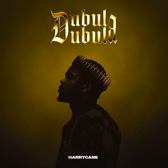 ALBUM: Harry Cane – Dubula Dubula