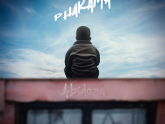 ALBUM: Abidoza – Phakama