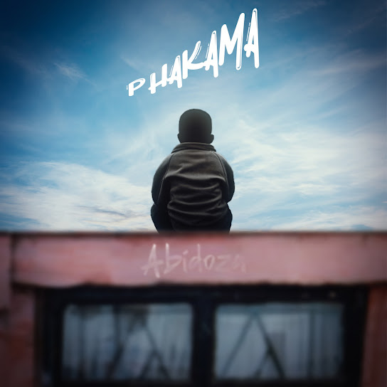 ALBUM: Abidoza – Phakama