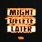 ALBUM: J. Cole – Might Delete Later