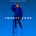 ALBUM: Nomfundo Moh - Twenty Four