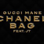 Gucci Mane - Chanel Bag Ft. JT