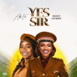 Ada Ehi – Yes Sir ft. Mercy Chinwo