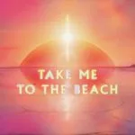 Imagine Dragons – Take Me To The Beach