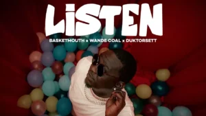 Basketmouth – Listen ft. Wande Coal