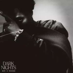Roy Woods – Tell Me What I’m Living For
